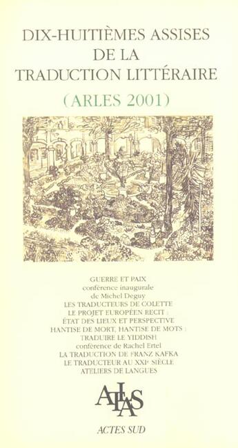 Couverture du livre « Dix-huitiemes assises de la traduction litteraire (arles 2001) » de  aux éditions Actes Sud