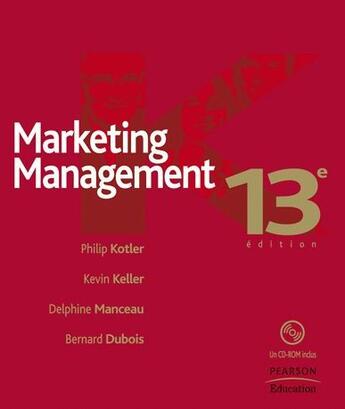 Couverture du livre « Marketing management (13e édition) » de Kotler/Keller aux éditions Pearson