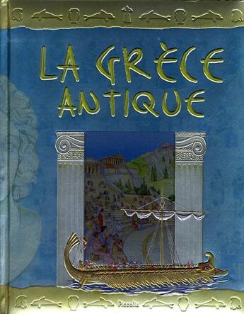 Couverture du livre « À la decouverte de l'histoire ; la Grèce antique » de Piccolia aux éditions Piccolia