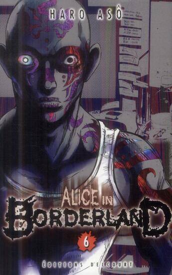 Couverture du livre « Alice in Borderland Tome 6 » de Haro Aso aux éditions Delcourt