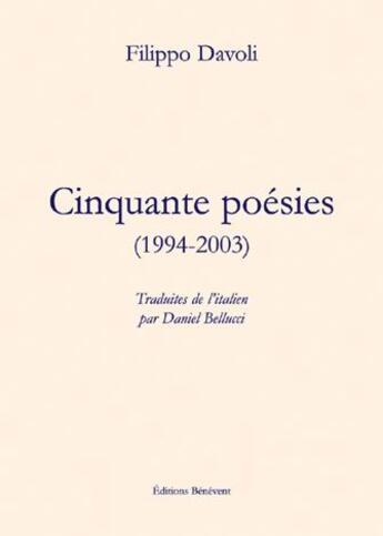 Couverture du livre « 50 poésies (1994-2003) » de Filippo Davoli aux éditions Benevent