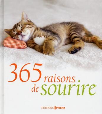 Couverture du livre « 365 raisons de sourire » de  aux éditions Prisma