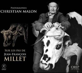 Couverture du livre « Sur les pas de Jean-Francois Millet » de Christian Mallon aux éditions Orep