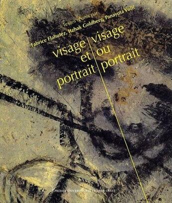 Couverture du livre « Visage ou portrait, visage et portrait » de Flahutez Fabrice / G aux éditions Pu De Paris Ouest