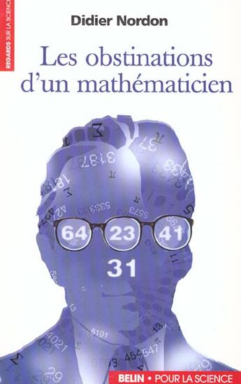 Couverture du livre « Les obstinations d'un mathematicien » de Didier Nordon aux éditions Pour La Science