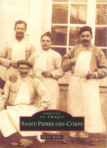 Couverture du livre « Saint-Pierre-des-Corps » de Henri Muller aux éditions Editions Sutton