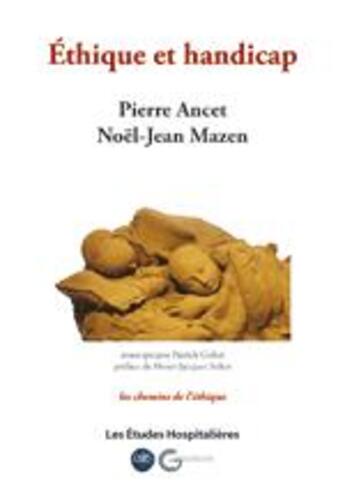 Couverture du livre « Éthique et handicap » de Pierre Ancet et Noel-Jean Mazen aux éditions Les Etudes Hospitalieres