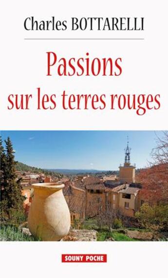 Couverture du livre « Passions sur les terres rouges » de Charles Botarelli aux éditions Lucien Souny