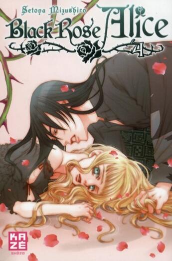 Couverture du livre « Black rose Alice Tome 4 » de Setona Mizushiro aux éditions Kaze