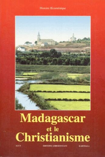 Couverture du livre « Madagascar et le christianisme » de Bruno Hubsch aux éditions Karthala