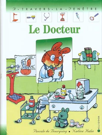 Couverture du livre « Le docteur » de De Bourgoing aux éditions Calligram