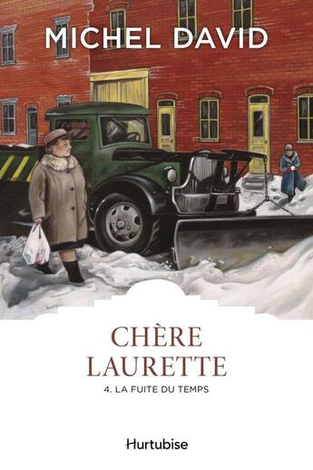 Couverture du livre « Chère Laurette t.4 ; la fuite du temps » de Michel David aux éditions Editions Hurtubise