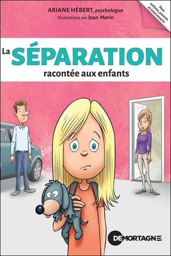 Couverture du livre « La separation racontee aux enfants » de Hebert/Morin aux éditions De Mortagne