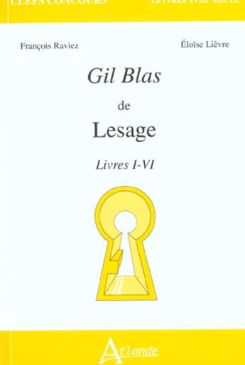 Couverture du livre « Gil blas de lesage - livres i a iv » de Lievre/Raviez aux éditions Atlande Editions