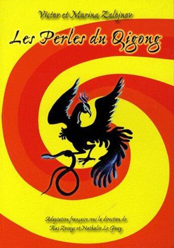 Couverture du livre « Les perles du qigong » de Victor Zalojnov et Marina Zalojnov aux éditions De L'eveil