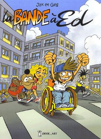 Couverture du livre « La bande à Ed Tome 1 » de Geg et Jak aux éditions Grrr...art