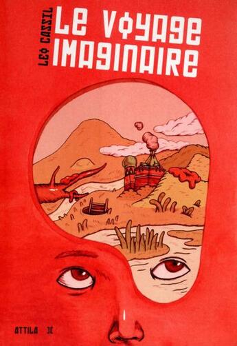 Couverture du livre « Le voyage imaginaire » de Leo Cassil aux éditions Attila