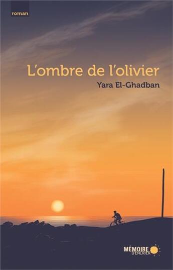 Couverture du livre « L'ombre de l'olivier » de Yara El-Ghadban aux éditions Memoire D'encrier