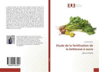 Couverture du livre « Etude de la fertilisation de la betterave à sucre » de Oussama Bayssi aux éditions Editions Universitaires Europeennes