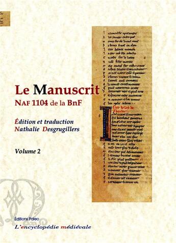 Couverture du livre « Le manuscrit naf 1104 de la bnf, volume 2 - volume 2 (folios 15 a 32) » de Desgrugillers N. aux éditions Paleo