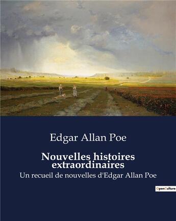 Couverture du livre « Nouvelles histoires extraordinaires : Un recueil de nouvelles d'Edgar Allan Poe » de Edgar Allan Poe aux éditions Culturea