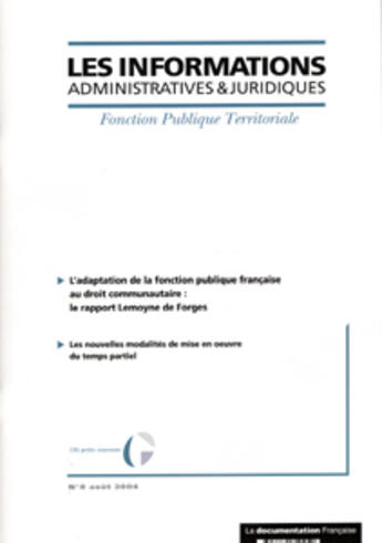 Couverture du livre « Les informations administratives et juridiques ; l'adaptation de la fonction publique francaise au droit communautaire » de  aux éditions Documentation Francaise