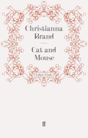 Couverture du livre « Cat and Mouse » de Christianna Brand aux éditions Faber And Faber Digital