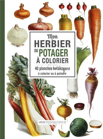 Couverture du livre « Mon herbier du potager a colorier » de  aux éditions Larousse