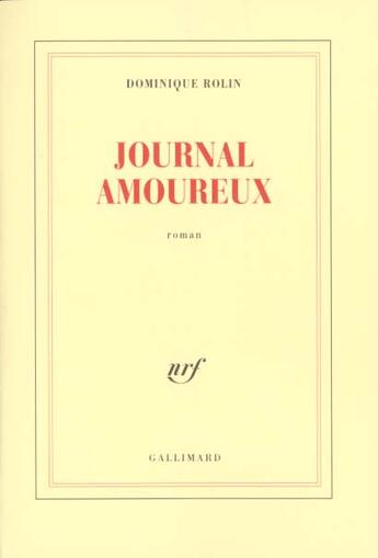 Couverture du livre « Journal amoureux » de Dominique Rolin aux éditions Gallimard