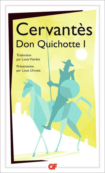 Couverture du livre « Don Quichotte Tome 1 » de Miguel De Cervantes Saavedra aux éditions Flammarion