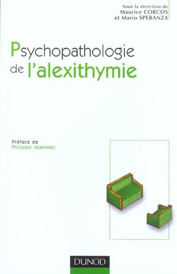 Couverture du livre « Psychopathologie De L'Alexithymie - Approche Des Troubles De La Regulation Affective » de Corcos/Speranza aux éditions Dunod