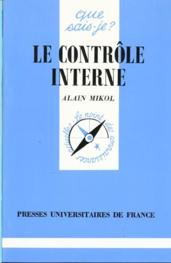 Couverture du livre « Le contrôle interne » de Alain Mikol aux éditions Que Sais-je ?