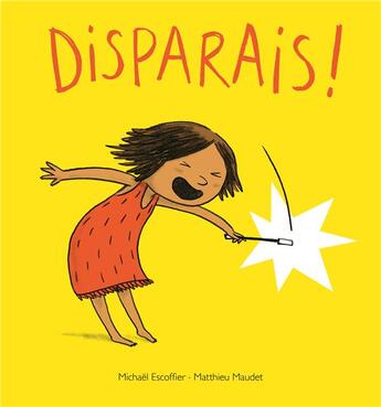 Couverture du livre « Disparais » de Michael Escoffier et Matthieu Maudet aux éditions Ecole Des Loisirs