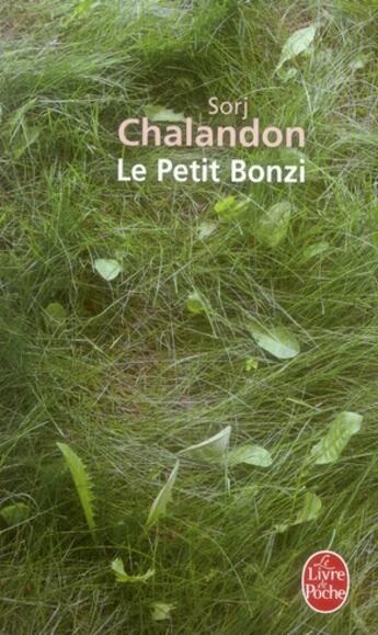 Couverture du livre « Le petit bonzi » de Sorj Chalandon aux éditions Le Livre De Poche