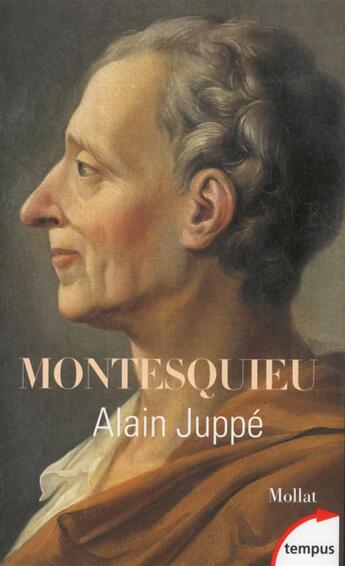 Couverture du livre « Montesquieu » de Alain Juppé aux éditions Tempus/perrin