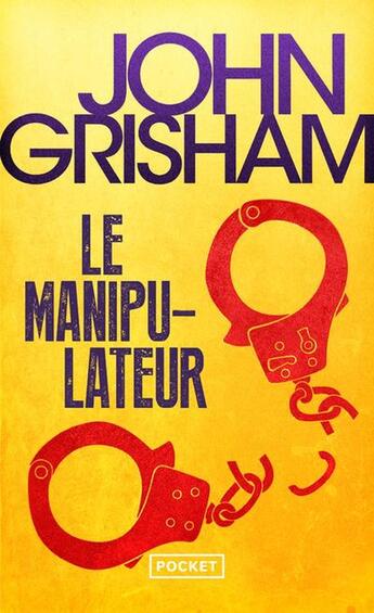 Couverture du livre « Le manipulateur » de John Grisham aux éditions Pocket