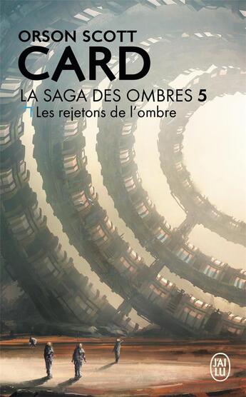 Couverture du livre « La saga des ombres Tome 5 ; les rejetons de l'ombre » de Orson Scott Card aux éditions J'ai Lu