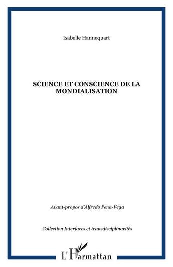 Couverture du livre « Science et conscience de la mondialisation » de Isabelle Hannequart aux éditions Editions L'harmattan