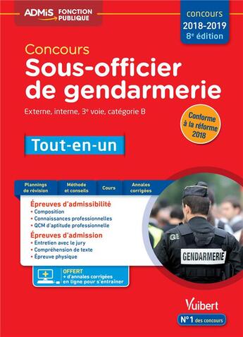 Couverture du livre « Concours sous-officier de gendarmerie ; extrerne, interne, 3e voie, catégorie B ; tout-en-un (concours 2018/2019) » de Anne-Marie Bonnerot et Francois Lavedan et Cathy Lognone aux éditions Vuibert