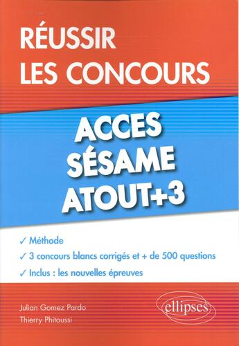 Couverture du livre « Reussir les concours acces, sesame, atout+3 » de Gomez/Phitoussi aux éditions Ellipses