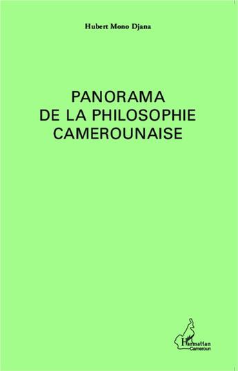 Couverture du livre « Panorama de la philosophie camerounaise » de Hubert Mono Ndjana aux éditions L'harmattan