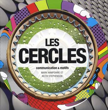 Couverture du livre « Les cercles ; communication et motifs » de Keith Stephenson et Mark Hampshire aux éditions Pyramyd