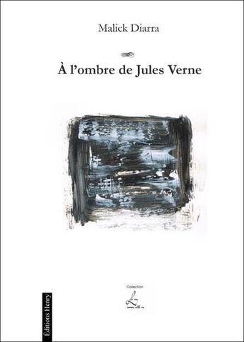 Couverture du livre « À l'ombre de Jules Verne » de Malick Diarra aux éditions Editions Henry