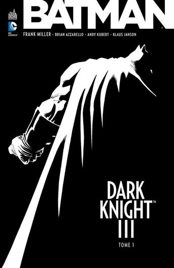 Couverture du livre « Batman - dark knight III t.1 » de Frank Miller et Brian Azzarello et Andy Kubert aux éditions Urban Comics