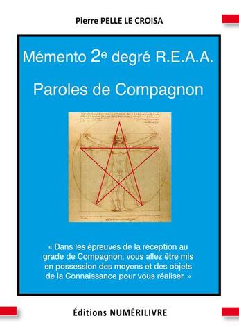 Couverture du livre « Mémento 2e degré REAA Paroles de Compagnon » de Pelle Le Croi Pierre aux éditions Numerilivre