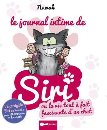 Couverture du livre « Le journal intime de Siri ; ou la vie tout à fait fascinante d'un chat » de  aux éditions Leduc Humour