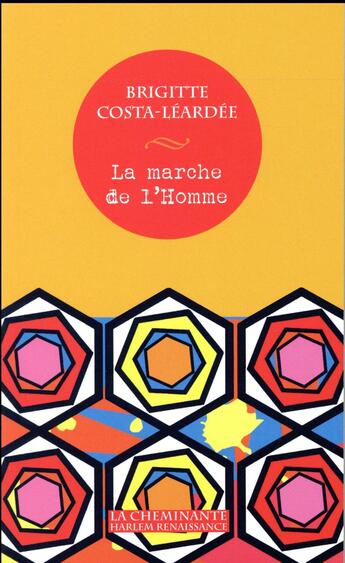 Couverture du livre « La marche de l'Homme » de Brigitte Costa-Leardee aux éditions La Cheminante