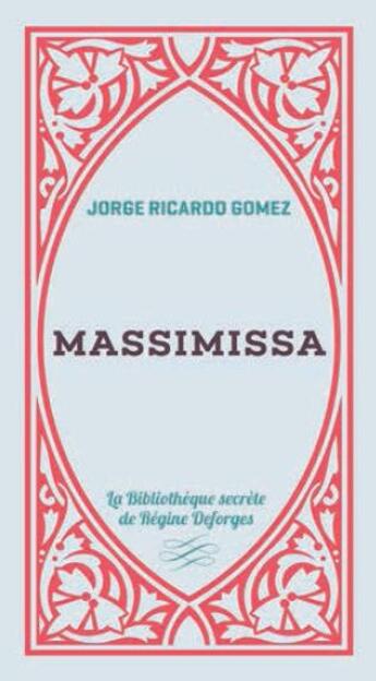 Couverture du livre « Massimissa » de Jorge Ricardo Gomez aux éditions Tohu-bohu