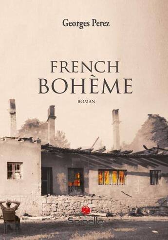 Couverture du livre « French bohème » de Georges Perez aux éditions Spinelle