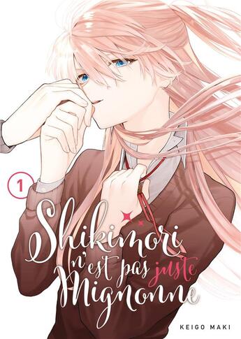 Couverture du livre « Shikimori n'est pas juste mignonne Tome 1 » de Keigo Maki aux éditions Meian